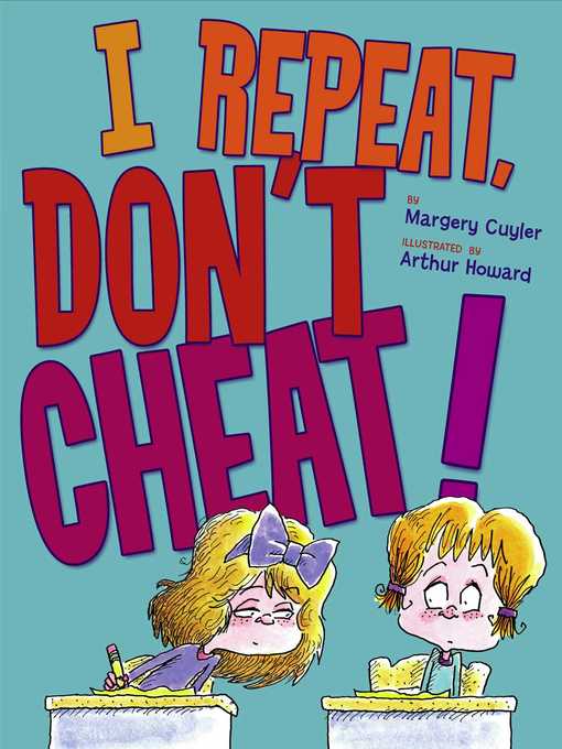 Title details for I Repeat, Don't Cheat! by Margery Cuyler - Wait list